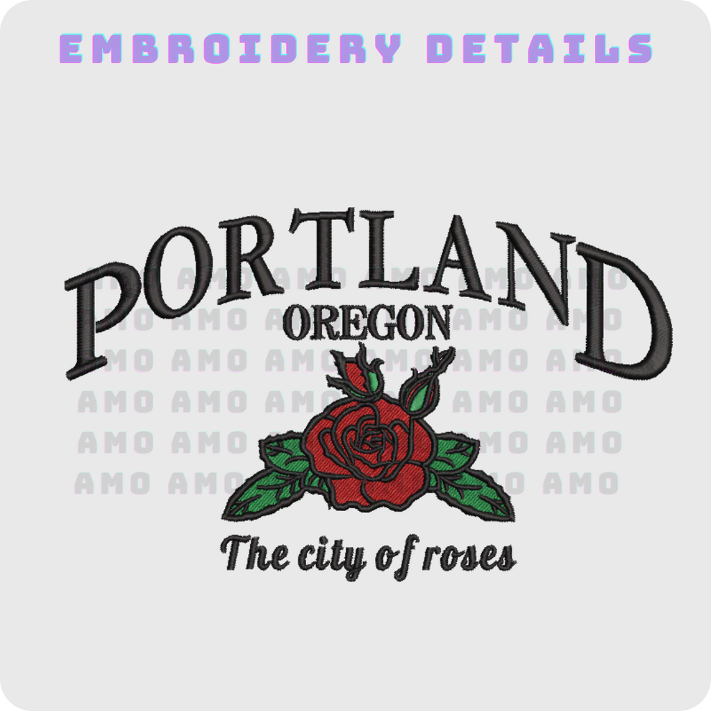 Portland Oregon The city of roses Embroidered Sweatshirts