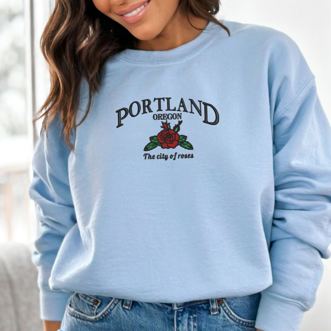 Portland Oregon The city of roses Embroidered Sweatshirts