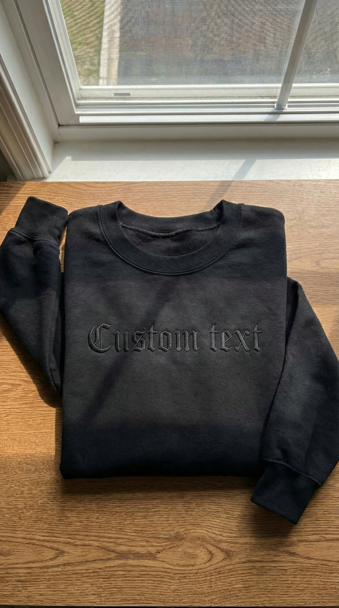 Custom Text Embroidered Sweatshirt – Black Crewneck